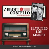 Abbott and Costello. Featuring lon ghaney - Lou Costello - audiobook