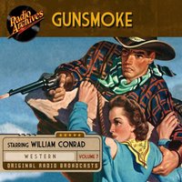 Gunsmoke, Volume 7 - Full Cast - audiobook