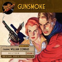 Gunsmoke, Volume 3 - Full Cast - audiobook