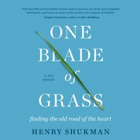 One Blade of Grass - Henry Shukman - audiobook