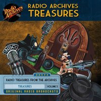 Radio Archives Treasures, Volume 5 - Full Cast - audiobook