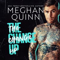 Change Up - Meghan Quinn - audiobook
