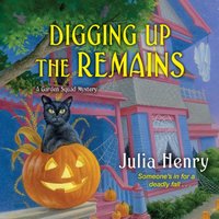 Digging Up the Remains - Julia Henry - audiobook