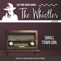 Whistler. Small town girl - Audrey Totter - audiobook