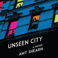 Unseen City - Amy Shearn - audiobook