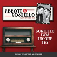 Abbott and Costello. Costello pays income tax - Bud Abbott - audiobook