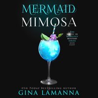 Mermaid Mimosa - Gina LaManna - audiobook