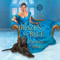 Brazen In Blue - Rachael Miles - audiobook