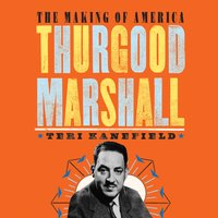 Thurgood Marshall - Teri Kanefield - audiobook