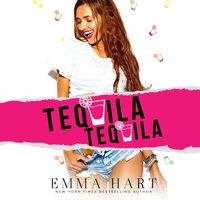 Tequila, Tequila - Emma Hart - audiobook