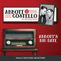 Abbott and Costello. Abbott's big date - Bud Abbott - audiobook