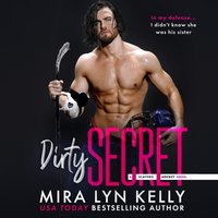 Dirty Secret - Mira Lyn Kelly - audiobook