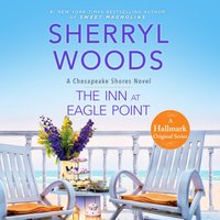 Inn At Eagle Point - Sherryl Woods - audiobook