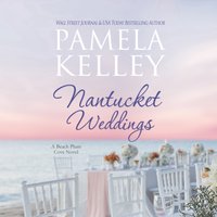 Nantucket Weddings - Pamela Kelley - audiobook