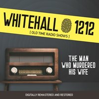 Whitehall 1212. The man who murdered his wife - Wyllis Cooper - audiobook