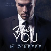 Ruin You - Molly O'Keefe - audiobook