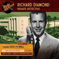 Richard Diamond. Private Detective. Volume 3 - Blake Edwards - audiobook
