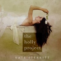 The Holly Project - Kate Sterritt - audiobook