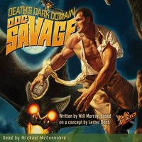 Doc Savage. Death's Dark Domain - Kenneth Robeson - audiobook