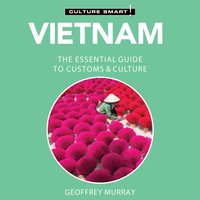 Vietnam. Culture Smart! - Geoffrey Murray - audiobook