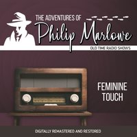 Adventures of Philip Marlowe. Feminine touch - Gene Levitt - audiobook