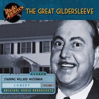 Great Gildersleeve. Volume 1 - Willard Waterman - audiobook