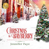 Christmas in Bayberry - Jennifer Faye - audiobook