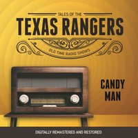 Tales of the Texas Rangers. Candy man - Eric Freiwald - audiobook