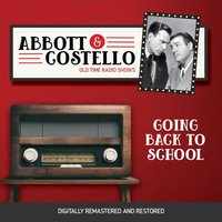 Abbott and Costello. Going back to school - Bud Abbott - audiobook