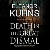Death in the Great Dismal - Eleanor Kuhns - audiobook