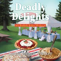 Deadly Delights - Laura Jensen Walker - audiobook