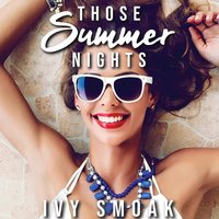 Those Summer Nights - Ivy Smoak - audiobook