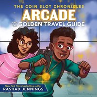 Arcade and the Golden Travel Guide - Rashad Jennings - audiobook