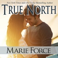 True North - Marie Force - audiobook