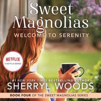 Welcome to Serenity - Sherryl Woods - audiobook