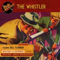 Whistler, Volume 5 - CBS Radio - audiobook