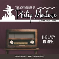 Adventures of Philip Marlowe. The lady in mink - Gene Levitt - audiobook