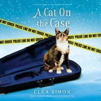 Cat on the Case - Clea Simon - audiobook