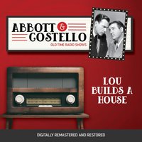 Abbott and Costello. Lou builds a house - Bud Abbott - audiobook