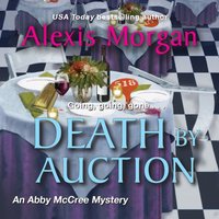 Death by Auction - Alexis Morgan - audiobook