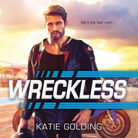 Wreckless - Katie Golding - audiobook