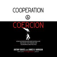 Cooperation and Coercion - Antony Davies - audiobook