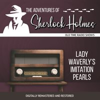 Adventures of Sherlock Holmes. Lady waverly's imitation pearls - Dennis Green - audiobook