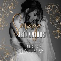 Savage Beginnings - J. L. Beck - audiobook