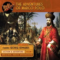 Adventures of Marco Polo, Volume 1 - George Edwards - audiobook