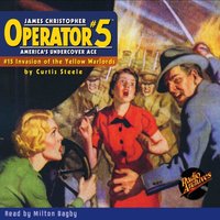 Operator #5 #15 Invasion of the Yellow Warlords - Milton Bagby - audiobook