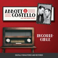 Abbott and Costello. Incorrigible - Bud Abbott - audiobook