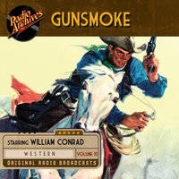 Gunsmoke, Volume 10 - Full Cast - audiobook