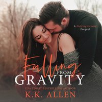 Falling From Gravity - K.K. Allen - audiobook