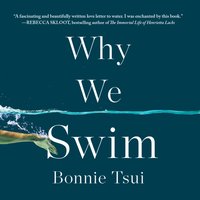 Why We Swim - Bonnie Tsui - audiobook